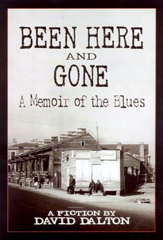 cover image Been Here and Gone: A Memoir of the Blues