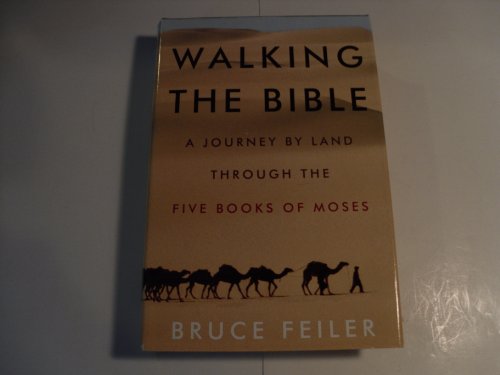 cover image Walking the Bible: A Journey by Land Through the Five Books of Moses