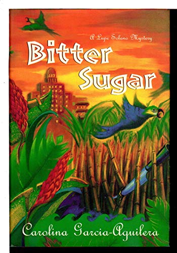 cover image BITTER SUGAR: A Lupe Solano Mystery