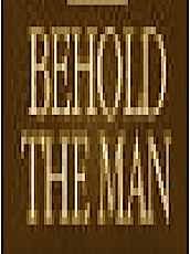 cover image Behold the Man