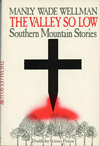cover image Valley So Low: Southern Mountain Stories