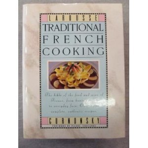 cover image Larousse Traditional French Cooking