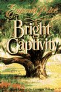 Bright Captivity