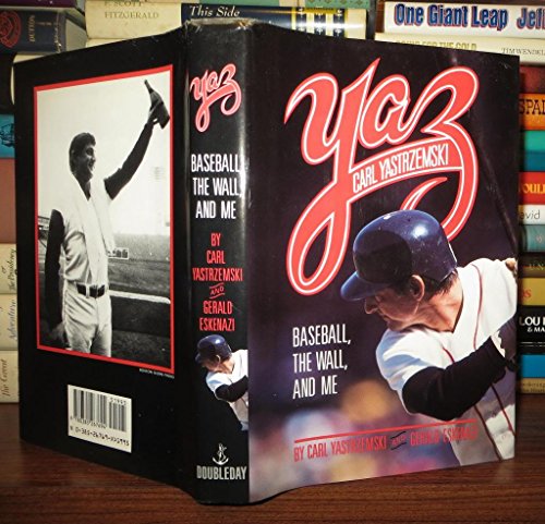 cover image Yaz: Baseball, the Wall, and Me