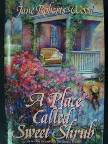 cover image A Place Called Sweet Shrub