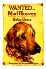 cover image Wanted...Mud Blossom