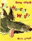 cover image Yo, Hungry Wolf! - A Nursery Rap