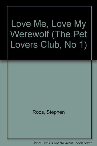 cover image Love Me, Love My Werewolf