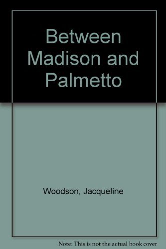cover image Between Madison and Palemetto