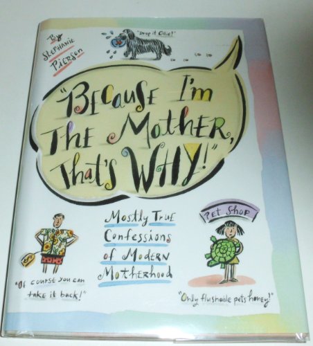 cover image Because I'm the Mother, That's Why