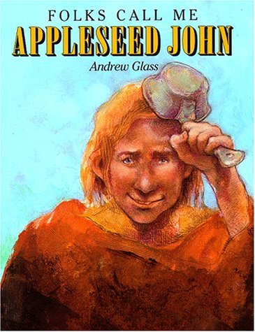 cover image Folks Call Me Appleseed John