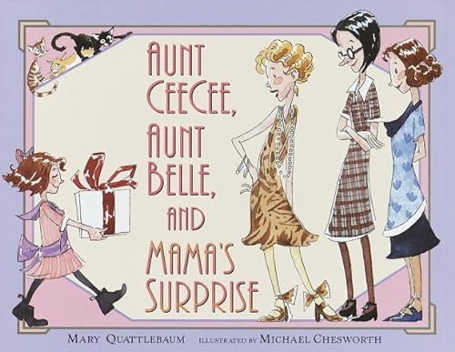 cover image Aunt Ceecee, Aunt Belle, and Mama's Surprise
