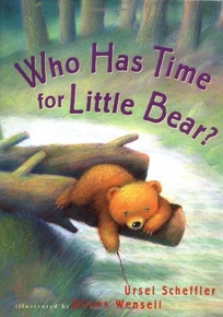 Who Has Time for Little Bear?