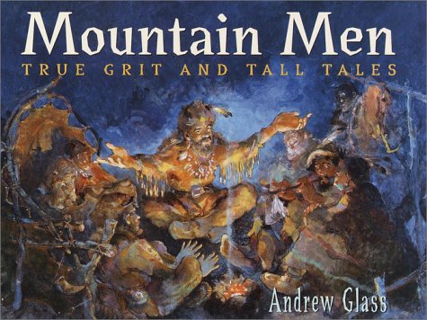 cover image MOUNTAIN MEN: True Grit and Tall Tales