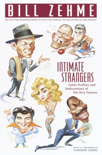 cover image INTIMATE STRANGERS: Comic Profiles and Indiscretions of the Very Famous