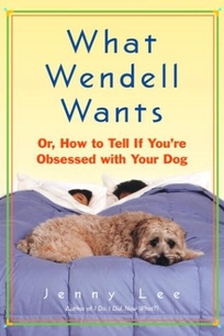 What Wendell Wants: Or