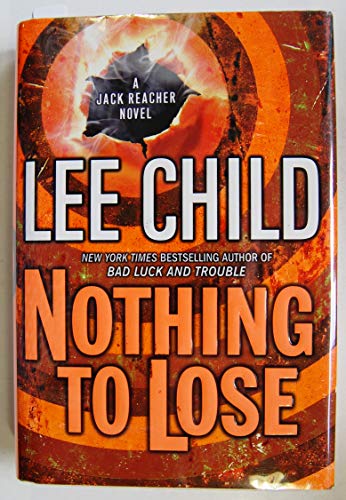 cover image Nothing to Lose: A Jack Reacher Novel