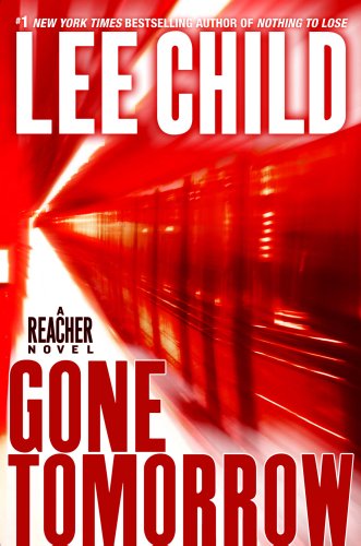 cover image Gone Tomorrow: A Jack Reacher Novel