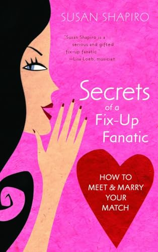 cover image Secrets of a Fix-Up Fanatic: How to Meet & Marry Your Match