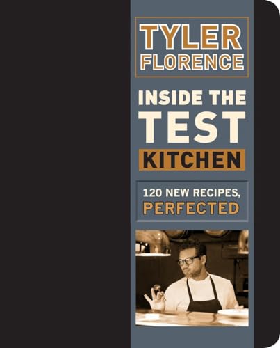 cover image Inside the Test Kitchen: 120 New Recipes, Perfected