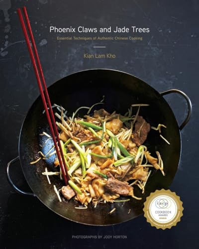 cover image Phoenix Claws and Jade Trees: Essential Techniques of Authentic Chinese Cooking