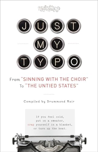 cover image Just My Typo: From “Sinning with the Choir” to “The Untied States”