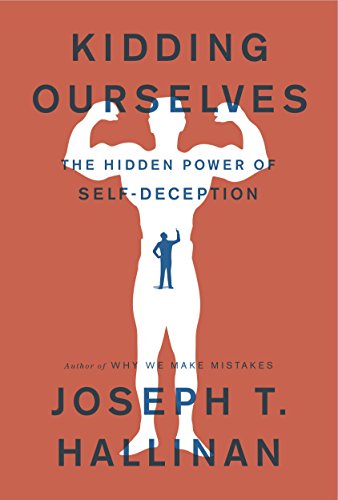cover image Kidding Ourselves: The Hidden Power of Self-Deception