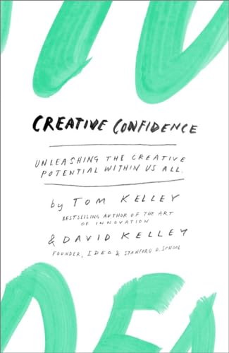 cover image Creative Confidence: Unleashing the Creative Potential Within Us All