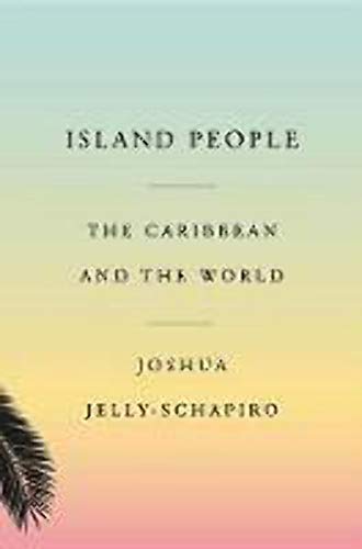 cover image Island People: The Caribbean and the World