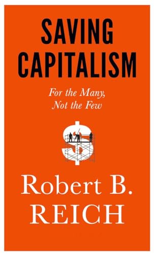 cover image Saving Capitalism: For the Many, Not the Few