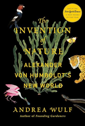 cover image The Invention of Nature: Alexander von Humboldt’s New World