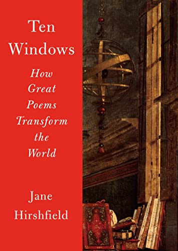 cover image Ten Windows: How Great Poems Transform the World