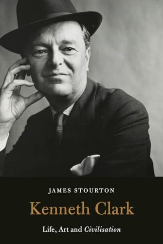cover image Kenneth Clark: Life, Art, and ‘Civilisation’ 