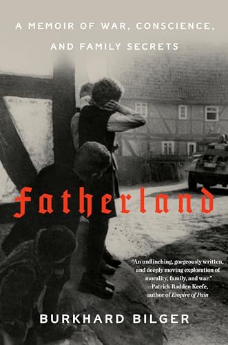 cover image Fatherland: A Memoir of War, Conscience and Family Secrets