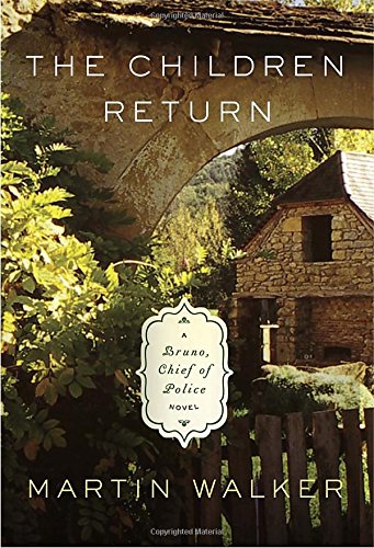 cover image The Children Return: A Bruno, Chief of Police Novel