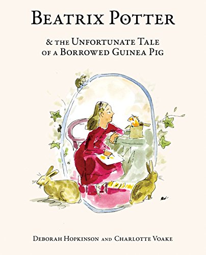 cover image Beatrix Potter and the Unfortunate Tale of a Borrowed Guinea Pig