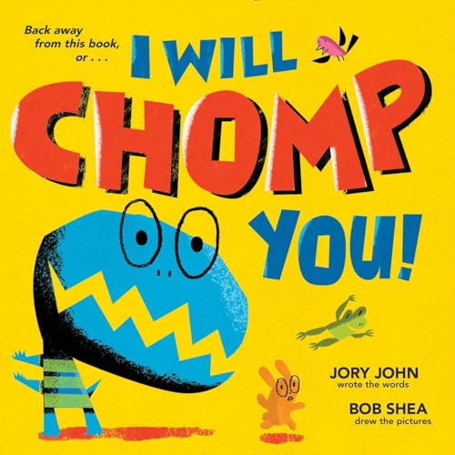 cover image I Will Chomp You!