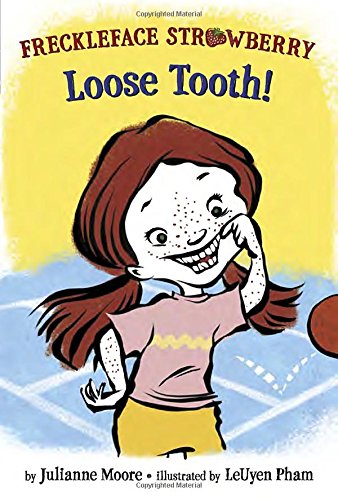 cover image Freckleface Strawberry: Loose Tooth!