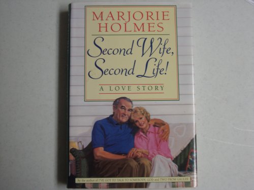 cover image Second Wife, Second Life: The Love Story