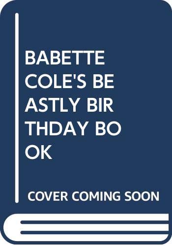cover image Babette Cole's Beastly Birthday Book