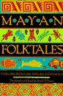 cover image Mayan Folktales