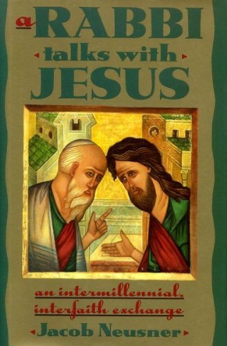 cover image A Rabbi Talks with Jesus