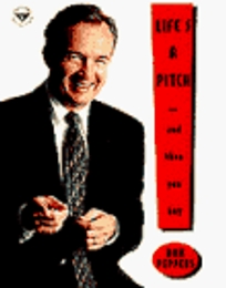 Life's a Pitch...Then You Buy