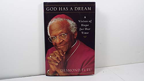 cover image GOD HAS A DREAM: A Vision of Hope for Our Times