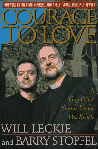 cover image Courage to Love: A Gay Priest Stands Up for His Beliefs