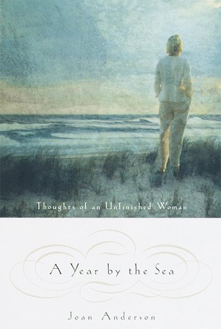 cover image A Year by the Sea: Thoughts of an Unfinished Woman