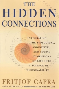 THE HIDDEN CONNECTIONS: Integrating the Biological