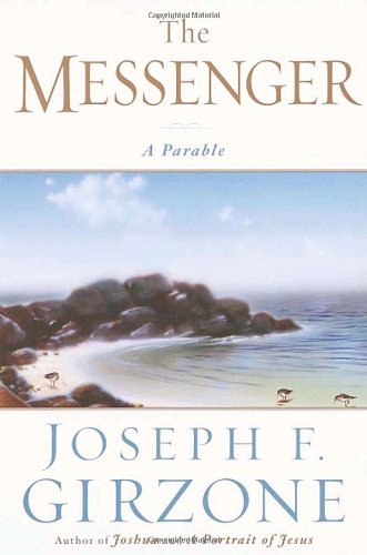 cover image THE MESSENGER: A Parable