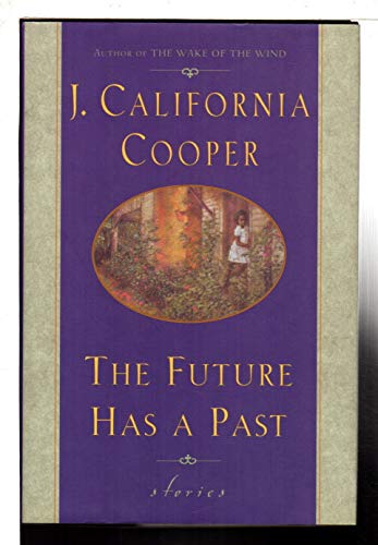 cover image The Future Has a Past: Stories