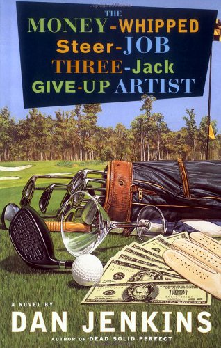 cover image THE MONEY-WHIPPED STEER-JOB THREE-JACK GIVE-UP ARTIST